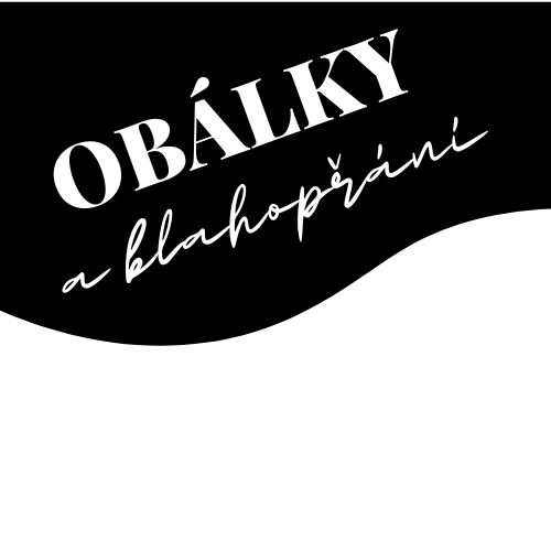 BLAHOPŘÁNÍ A OBÁLKY