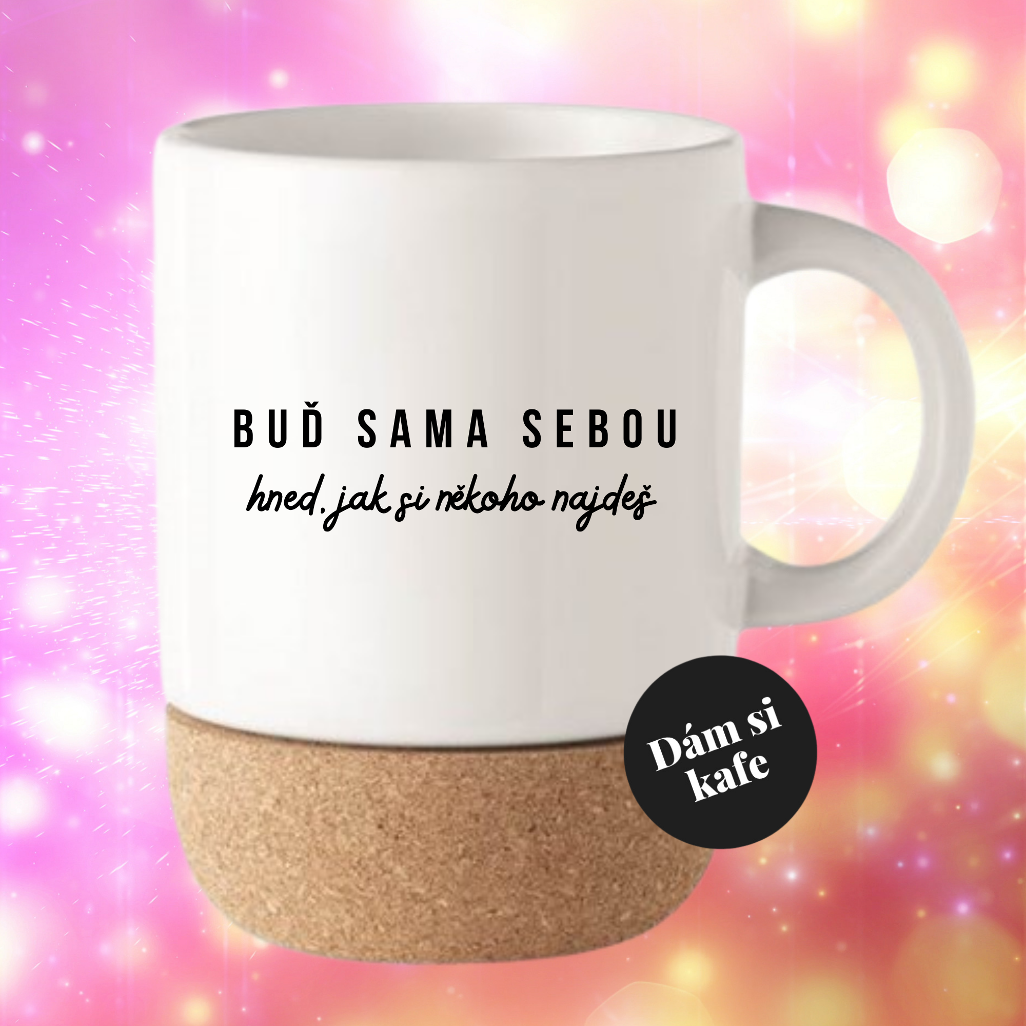 Keramický hrnek s korkem Buď sama sebou