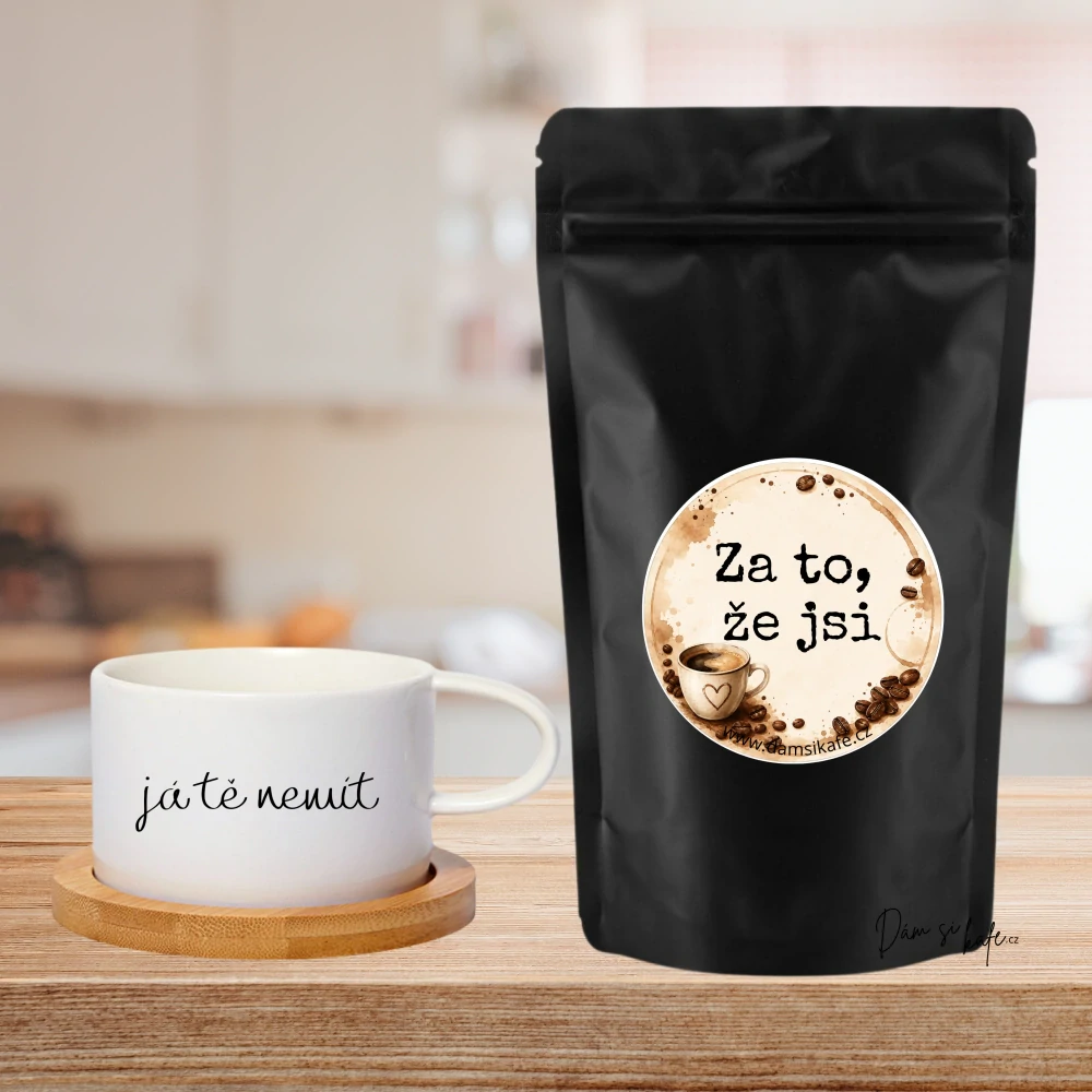 Dám si kafe zrnková káva Za to že jsi 60g