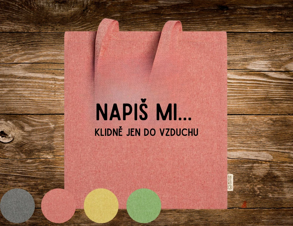 Látková taška velká Napiš mi...klidně jen do vzduchu