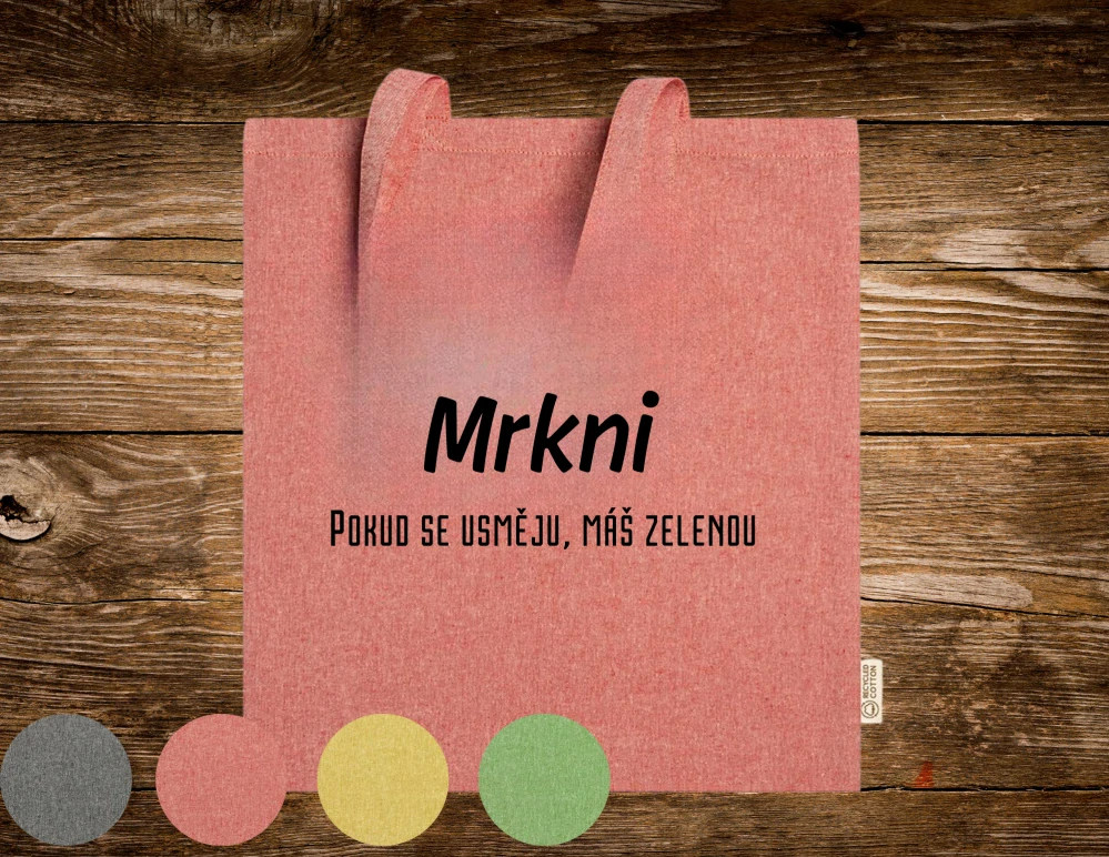 Látková taška velká Mrkni, pokud se usměju, máš zelenou