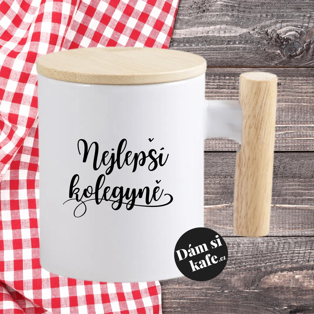 Keramický hrnek s dřevěným uchem a víčkem Nejlepší kolegyně