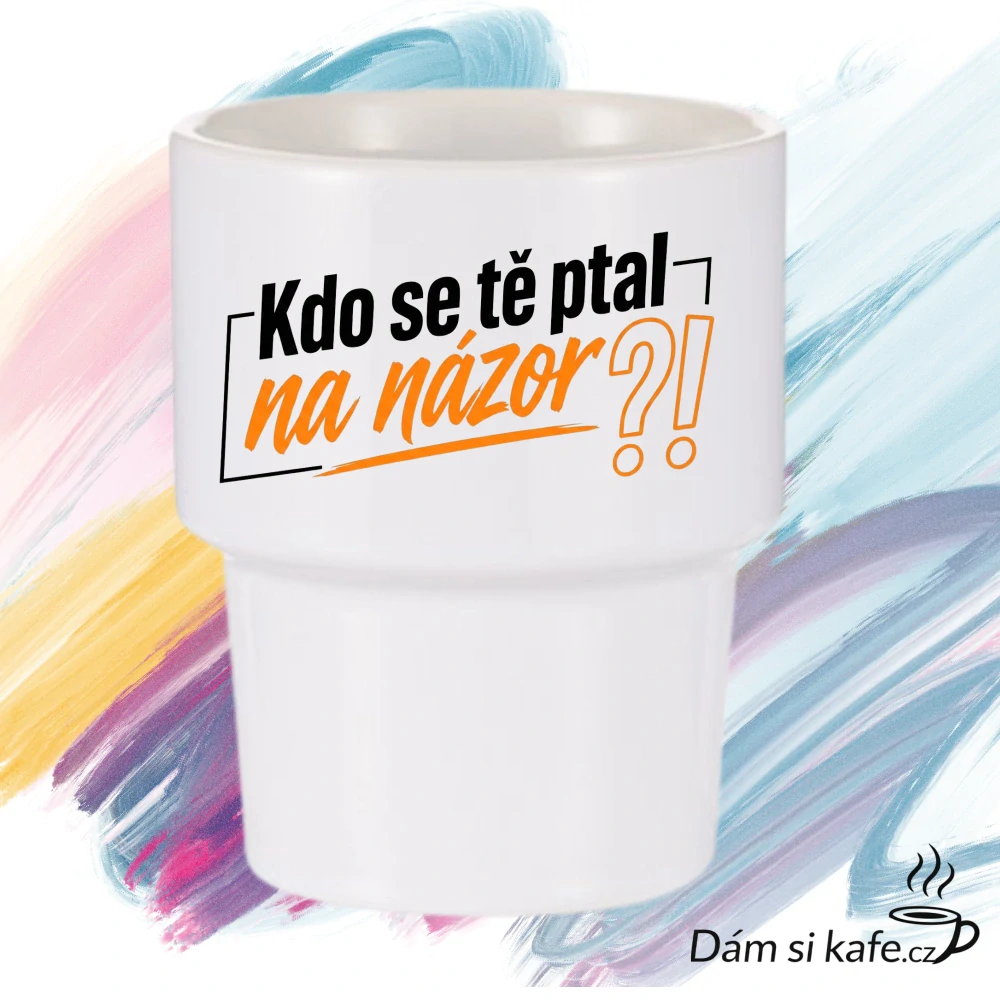 Designový keramický hrnek bez ucha „Kdo se tě ptal na názor?!“ (360 ml)