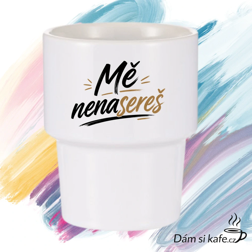 Designový keramický hrnek bez ucha „Mě nenasereš“ (360 ml)