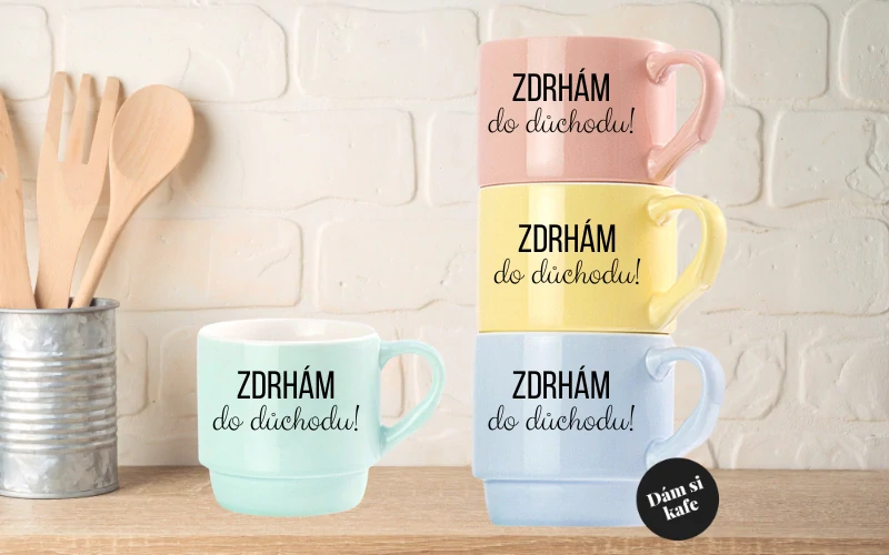 Stohovatelný hrnek Zdrhám do důchodu