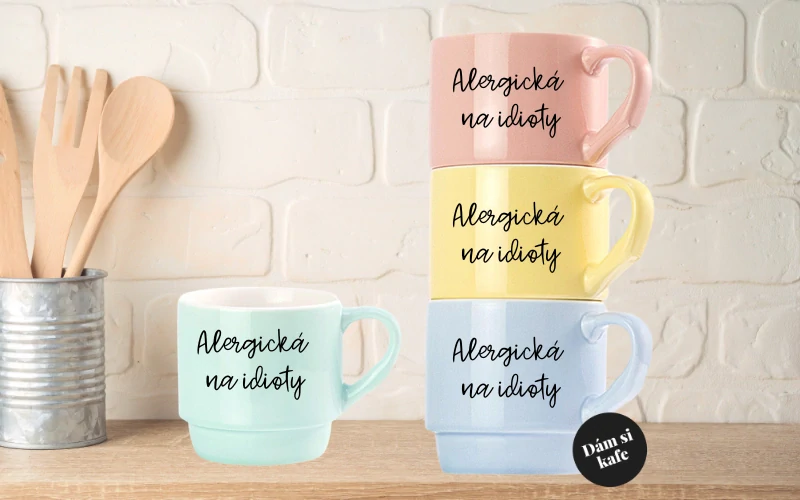 Stohovatelný hrnek Alergická na idioty