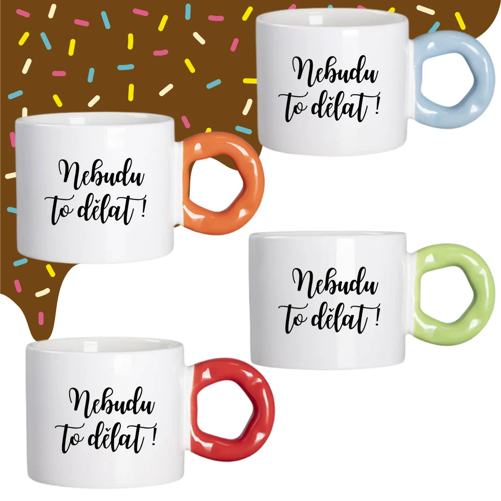 Hrnek Koblížek s koblihovým (donut) uchem Nebudu to dělat!