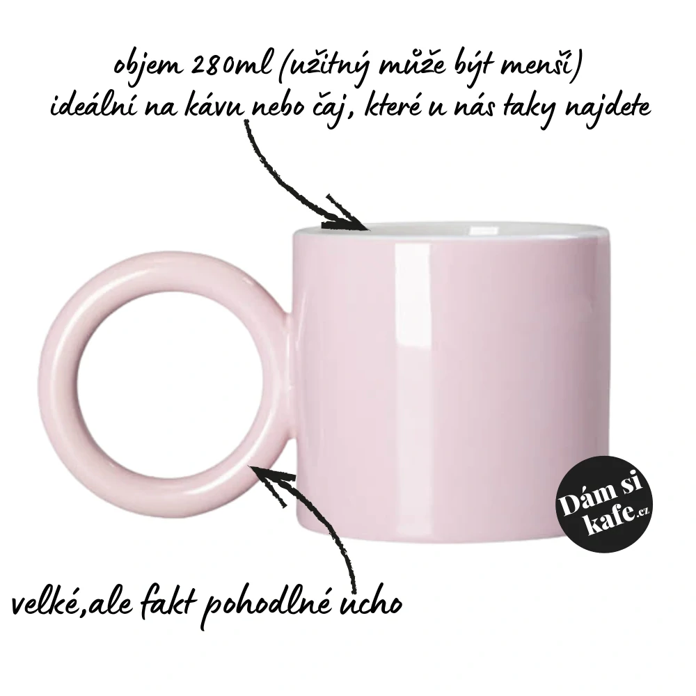 Růžový hrnek s velkým uchem Miluju pohyb skáču lidem do řeči lezu jim na nervy a vrhám stín