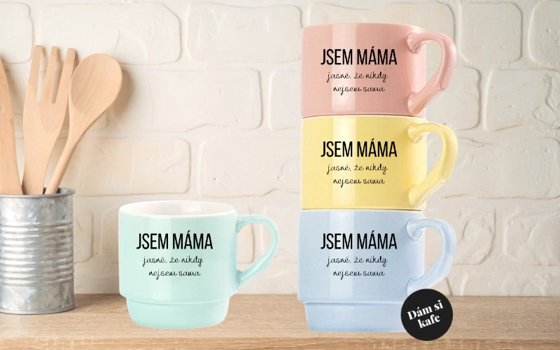 Stohovatelný hrnek Jsem máma - nikdy nejsem sama