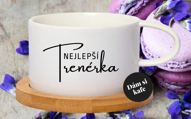 Šálek makronka nejlepší trenérka