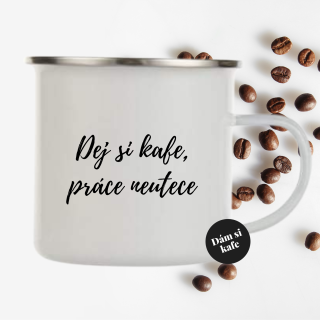 Plecháček Dám si kafe, práce neuteče
