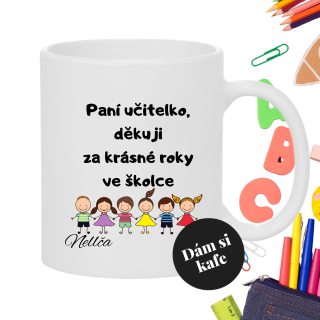 Keramický hrnek pro paní učitelku do školky