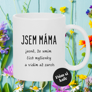 Keramický hrnek Jsem MÁMA 