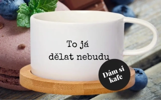 Šálek makronka To já dělat nebudu