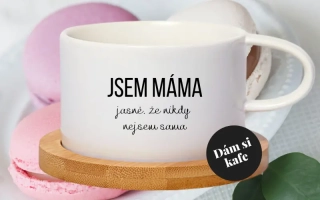 Šálek makronka Jsem máma - nikdy nejsem sama