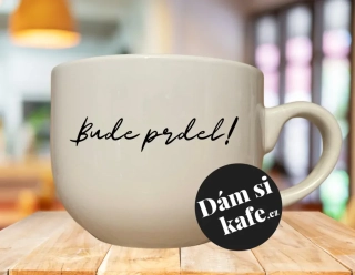 Buclatý hrnek Bude prdel