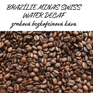 BRAZÍLIE MINAS SWISS WATER DECAF zrnková bezkofeinová káva Manu