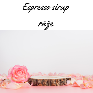 ESPRESSO SIRUP RŮŽE - 100 ML