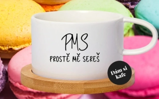 Šálek makronka PMS prostě mě  sereš
