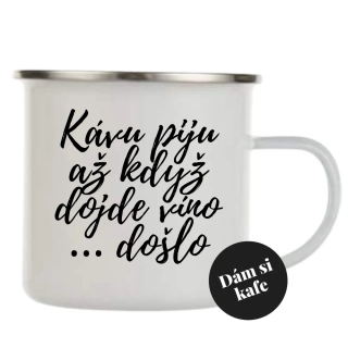 Plecháček Kávu piju až když dojde víno ...došlo