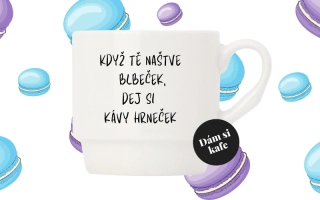 Stohovatelný hrnek Když tě naštve blbeček dej si kávy hrneček
