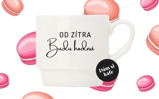 Stohovatelný hrnek Od zítra budu hodná