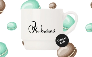 Stohovatelný hrnek Jsi krásná