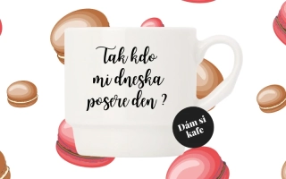 Stohovatelný hrnek Tak kdo mi dneska posere den?