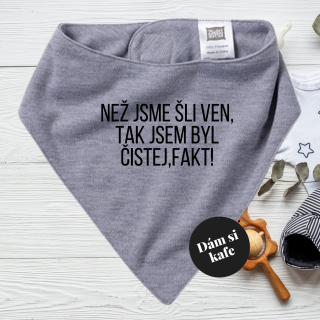 Dětský šátek Než jsme šli ven byl jsem čistej