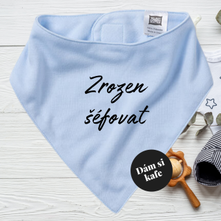 Dětský šátek Zrozen šéfovat