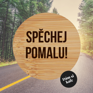 Osvěžovač vzduchu do auta Spěchej pomalu