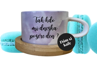 Šálek makronka fialová Tak kdo mi dneska posere den? 