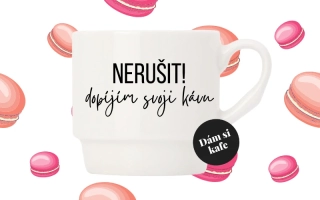 Stohovatelný hrnek Nerušit, dopíjím svoji kávu