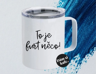 Termohrnek To je furt něco