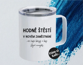 Termohrnek Hodně štěstí v novém zaměstnání