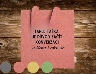 Látková taška velká Tahle taška je důvod začít konverzaci