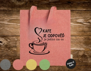 Látková taška velká Kafe je odpověď, je jedno na co