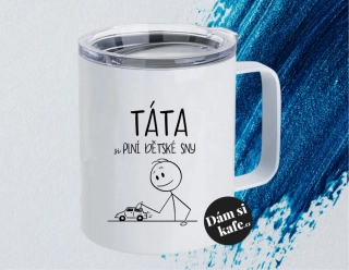 Termohrnek TÁTA plní dětské sny