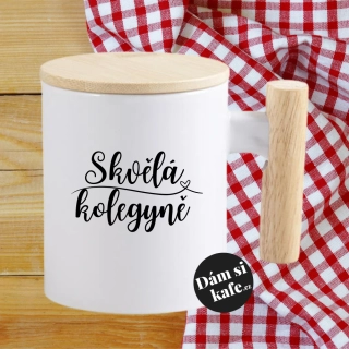 Keramický hrnek s dřevěným uchem a víčkem Skvělá kolegyně