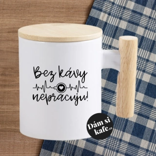 Keramický hrnek s dřevěným uchem a víčkem Bez kávy nepracuju