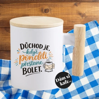 Keramický hrnek s dřevěným uchem a víčkem Důchod je, když pondělí přestane bolet