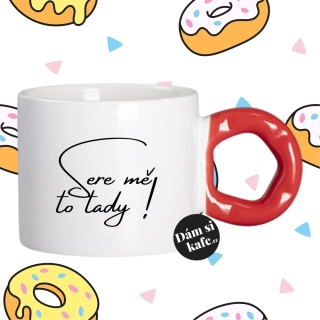 Hrnek Koblížek s koblihovým (donut) uchem Sere mě to tady!