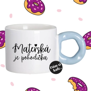 Hrnek Koblížek s koblihovým (donut) uchem Mateřská je pohodička