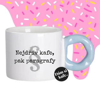 Hrnek Koblížek s koblihovým (donut) uchem Nejdřív kafe, pak paragrafy