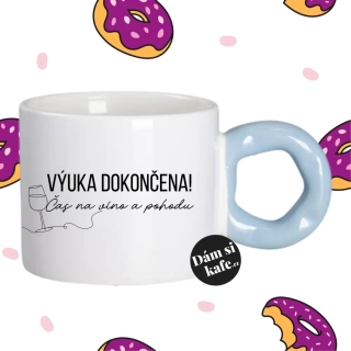 Hrnek Koblížek s koblihovým (donut) uchem Výuka dokončena! Čas na víno a pohodu