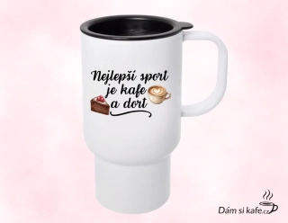Cestovní polymerový hrnek „Nejlepší sport je kafe a dort“ (300 ml)