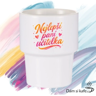 Designový keramický hrnek bez ucha „Nejlepší paní učitelka“ (360 ml)
