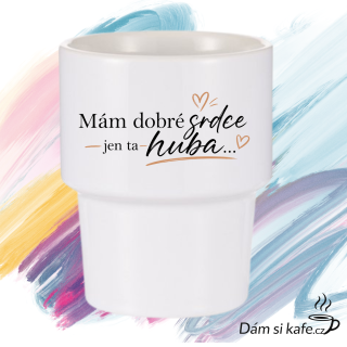 Designový keramický hrnek bez ucha „Mám dobré srdce, jen ta huba...“ (360 ml)