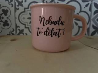 Barevný hrnek Růžový Nebudu to dělat II JAKOST